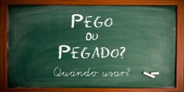 Pego ou Pegado? Diferença, como usar e qual a forma correta do verbo?