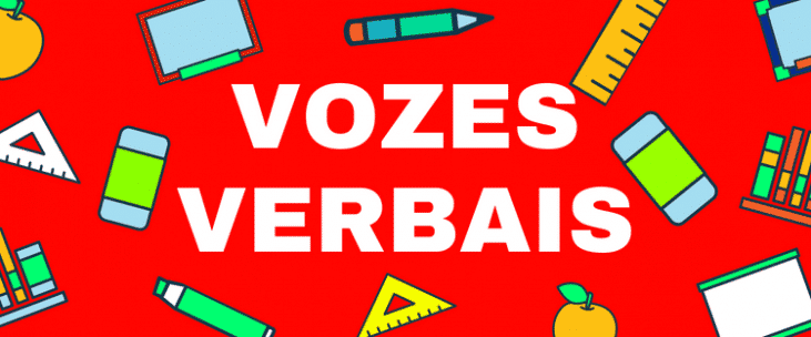 Vozes verbais, entenda o que são, suas características e as principais